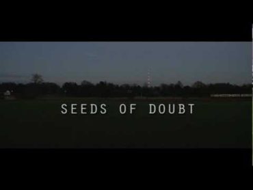 Seeds of Doubt  Trailer.mpg