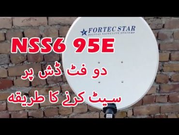 How to set Nss6 95e on 2 feet dish  95e setting on 2 feet dish antenna