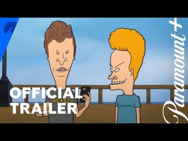 Beavis and ButtHead Do the Universe  Official Trailer  Paramount +