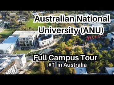 Australian National University campus tour  ANU Australia