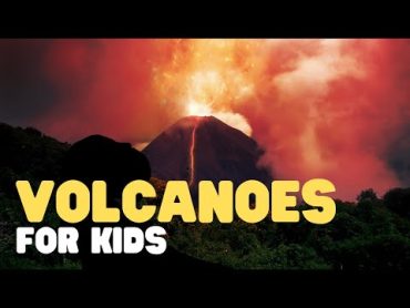 Volcanoes for Kids  A fun and engaging introduction to volcanoes for children