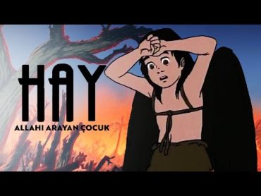 Allah&39;ı Arayan Çocuk  Hay (Türkçe Dublaj)