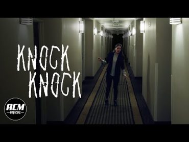 Knock Knock  Short Horror Film