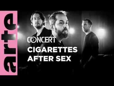 Cigarettes After Sex, private session  live @ Paris – ARTE Concert