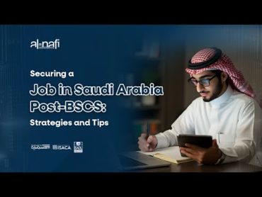 Securing a Job in Saudi Arabia PostBSCS: Strategies and Tips  AL NAFI