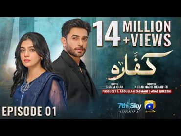 Kaffara Episode 01  [Eng Sub]  Ali Ansari  Laiba Khan  Zoya Nasir  27th July 2024  HAR PAL GEO