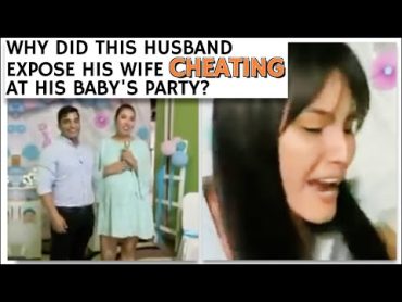 Why did this husband expose his wife cheating at his baby&39;s party?