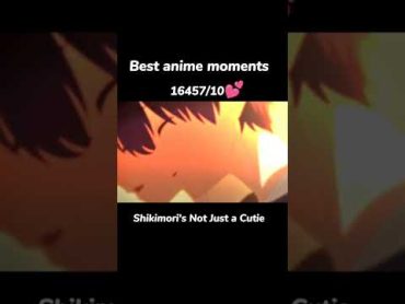 Best anime moments 💕