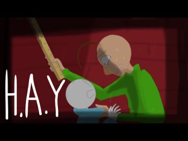 H.A.Y {AMV} (Baldi’s basics Part 1)