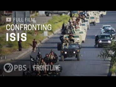 Confronting ISIS (full documentary)  FRONTLINE