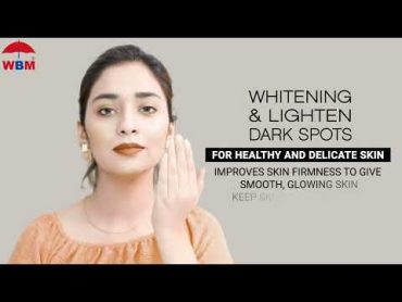 Say Goodbye to Your Dark Spots with This Powerful Whitening Serum  WBM International