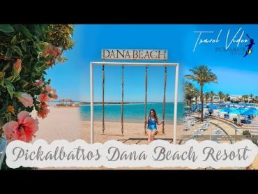 🌴 Pickalbatros Dana Beach Resort, HURGHADA 🇪🇬