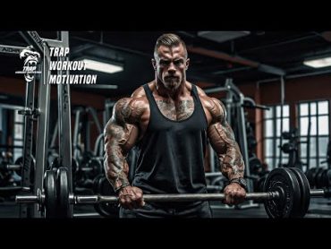 Powerful Workout Music Mix 2024 💥 Aggressive Trap Music 2024 💥 Gym Motivation 2024