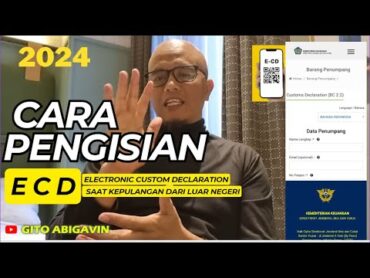 INFO BEA CUKAI 2024 !! Tutorial Pengisian ECD Electronic Customs Declaration  GITO ABIGAVIN