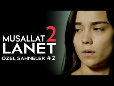 Musallat 2 Lanet  Özel Sahneler 2