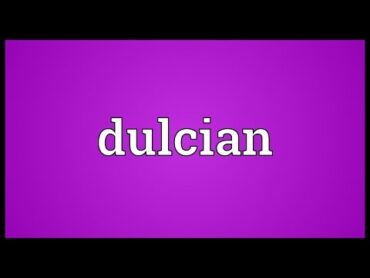 Dulcian Meaning