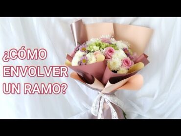 Envolver Un Ramo de Flores  Técnica Coreana  Wrapping Flower Bouquets Part 6