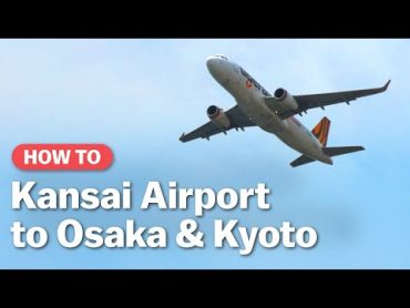 How to get from Kansai Airport to Osaka & Kyoto  japanguide.com