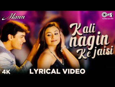 Kali Nagin Ke Jaisi Lyrical  Mann  Udit Narayan, Kavita Krishnamurthy  Aamir Khan, Rani Mukherjee