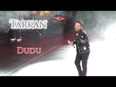 Tarkan  Dudu (14.05.2019)