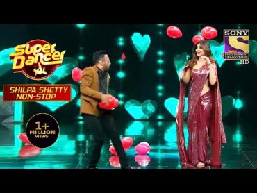 Shilpa Shetty और Dharmesh ने Stage पर लगाई आग  Super Dancer  Shilpa Shetty NonStop