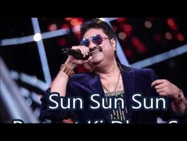 Sun Sun Sun Barsaat ki Dhun Sun Kumar Sanu 320 Kbps