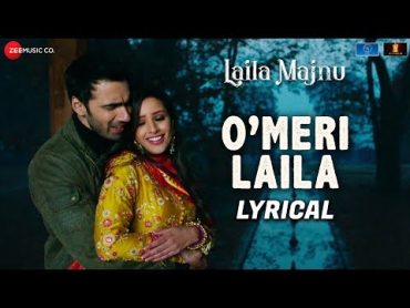 O Meri Laila  Lyrical  Laila Majnu  Atif Aslam & Jyotica Tangri  Avinash Tiwary & Tripti Dimri