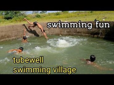 tubewell swimming in village village swimming boys