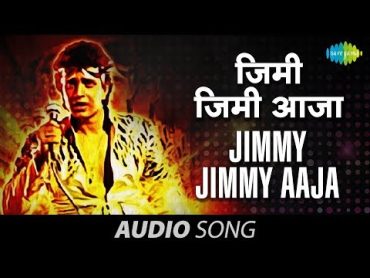 Jimmy Jimmy Aaja  Full Song (HQ)  Parvati Khan  Mithun Chakraborty  Disco Dancer [1982]