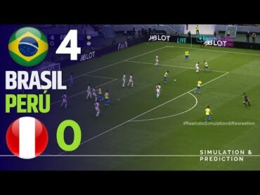 BRASIL 40 PERÚ  Resumen • Eliminatorias Sudamericanas 2024 Simulación/Recreación