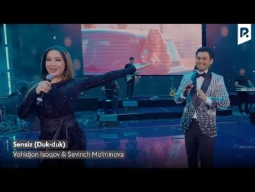 Vohidjon Isoqov & Sevinch Mo&39;minova  Sensiz (Dukduk) (Official Video)