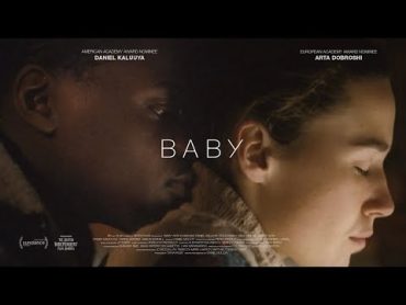 Short film  BABY (excerpt)  Arta Dobroshi  Daniel Kaluuya  BY DANIEL MULLOY by English Movies