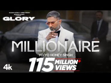 MILLIONAIRE SONG (Full Video): @YoYoHoneySingh   GLORY  BHUSHAN KUMAR