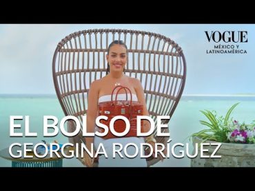 Georgina Rodríguez muestra lo que trae su bolso todo terreno El bolso de  Vogue México y Latam