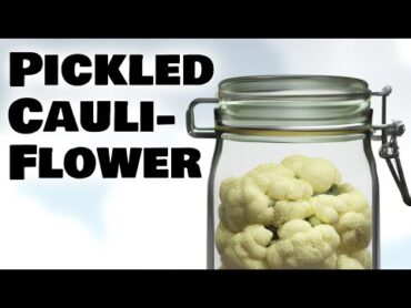 Easiest Pickled Cauliflower Ever