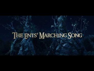 The Ents&39; Marching Song  Clamavi De Profundis