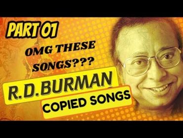 Copied Songs in Bollywood  RD Burman special  Part 01