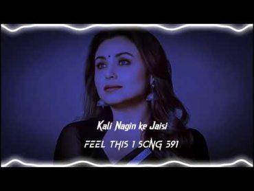 KALI NAGIN KE JAISI  DJ MIX  FEEL THIS 1 SONG 591 DJ SMR X DJ RX