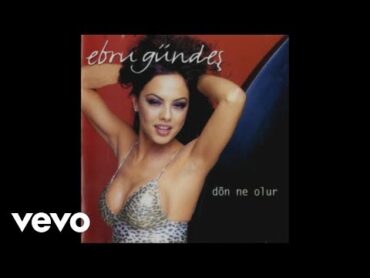 Ebru Gundes  Affet (Audio)