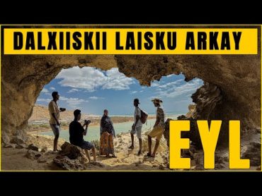 DALXIISKII LA’ISKU ARKAY EE EYL