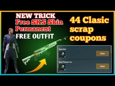 New trick  Free SKS Skin permanent and 44 classic scrap coupons 😱