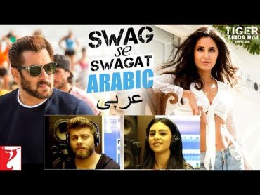 Arabic: Swag Se Swagat عربى Song  Tiger Zinda Hai  Salman Khan  Katrina Kaif  Rabih  Brigitte