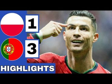 🔴Poland vs Portugal (13) Extended HIGHLIGHTS  UEFA Nations League