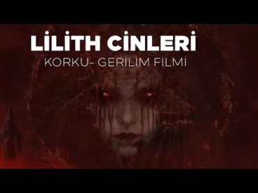 Lilith Cinleri Türk Filmi  KorkuGerilim Filmi