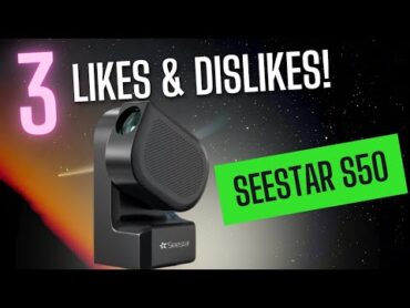 Seestar S50: Pros And Cons