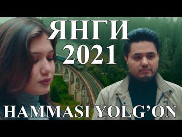 Ulug’bek Sobirov  Hammasi  yolg’on  2021 янги Улугбек Собиров Uzbek music 2021 clip