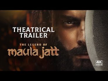 The Legend of Maula Jatt (2022)  Official Theatrical Trailer