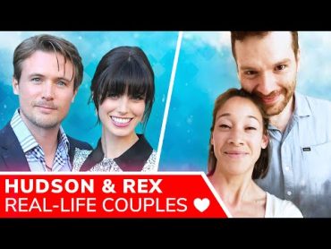 HUDSON & REX Actors RealLife Couples, Real Age & Family Lives