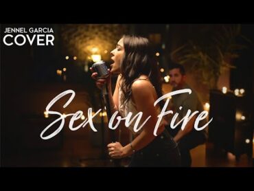 Sex on Fire  Kings Of Leon (Jennel Garcia ft Daniel of Boyce Avenue & Sean Daniel acoustic cover)