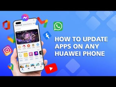 How to Update Apps On Any Huawei phone